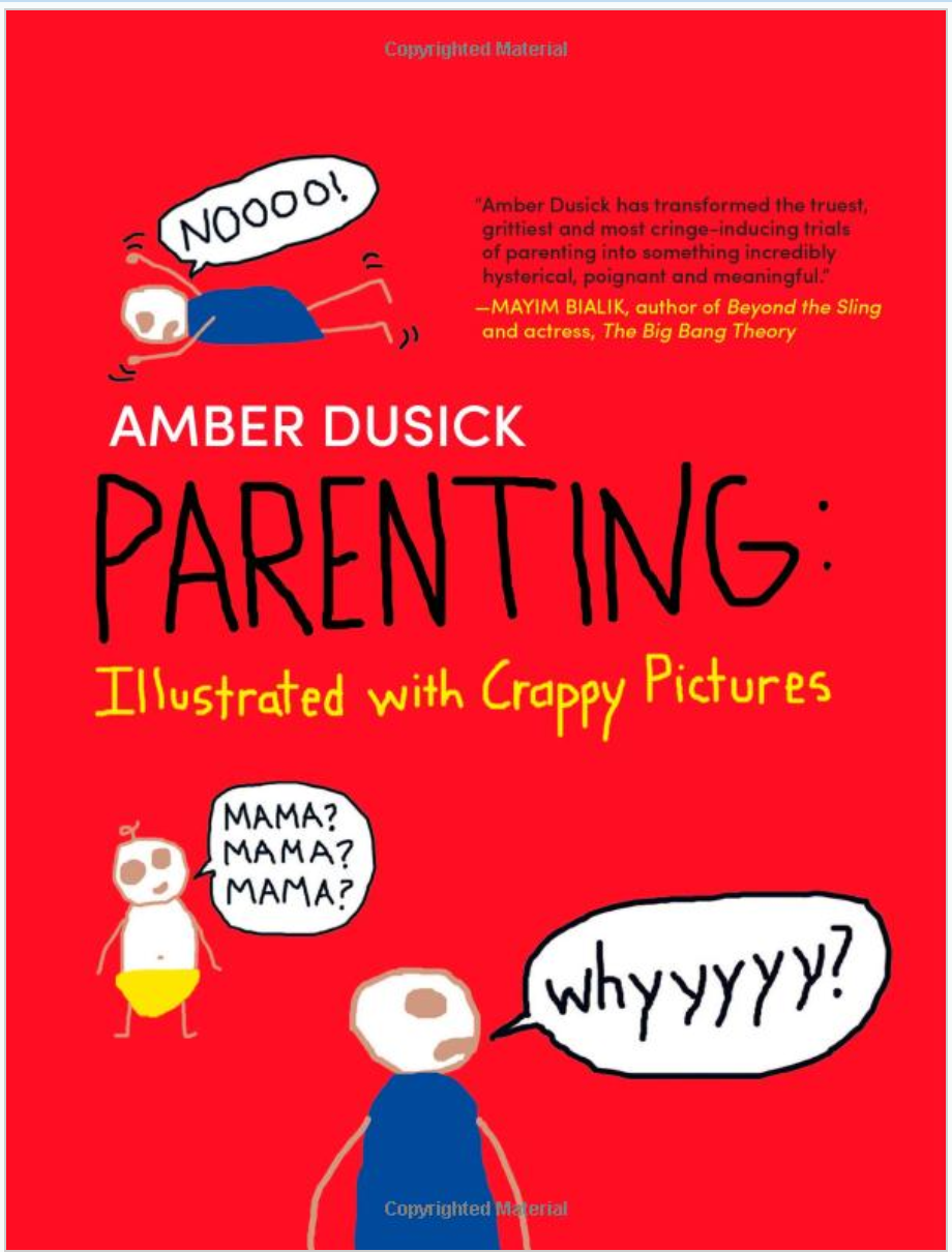 "Parenting: Illustrated With Crappy Pictures" book cover 
