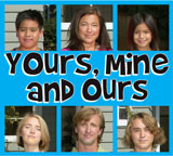Yours, Mine and Ours Yours, Mine and Ours