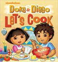 Dora & Diego: Let's Cook