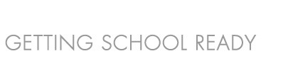 Getting School Ready