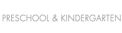Preschool & Kindergarten