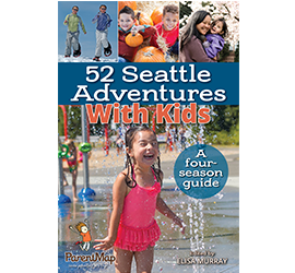 52 Seattle Adventures With Kids