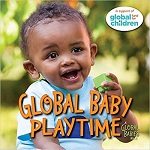 Book cover of “Global Baby Playtime” by The Global Fund for Children
