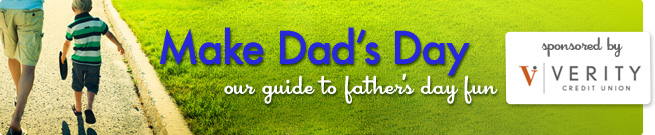 Father's Day Fun, Sponsored by Verity Credit Union