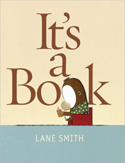 "It's a Book" Lane Smith
