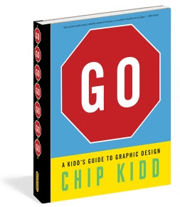 Go: A Kidd's Guide to Graphic Design by Chipp Kidd Teen Gift Guides