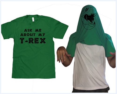 "Ask me about my T-rex" shirt