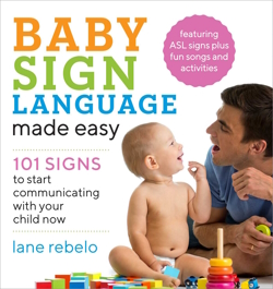 "Baby sign language made easy books with deaf characters"