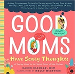 Book cover of Good Moms Have Scary Thoughts: A Healing Guide to the Secret Fears of New Mothers