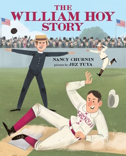 "The William Hoy Story books with deaf characters"