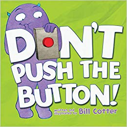 Don't Push the Button by Bill Cotter