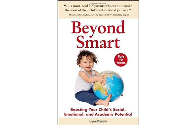 Beyond Smart: Boosting Your Child's Social, Emotional, and Academic Potential 