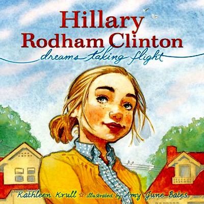 Hillary Rodham Clinton: Dreams Take Flight