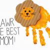 An art project consisting of a child's handprint drawn into a lion with the words RAWR THE BEST MOM is shown, among ideas for Mother's Day Cards that kids can make