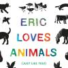 "Cover of Eric Loves Animals (Just Like You!)"