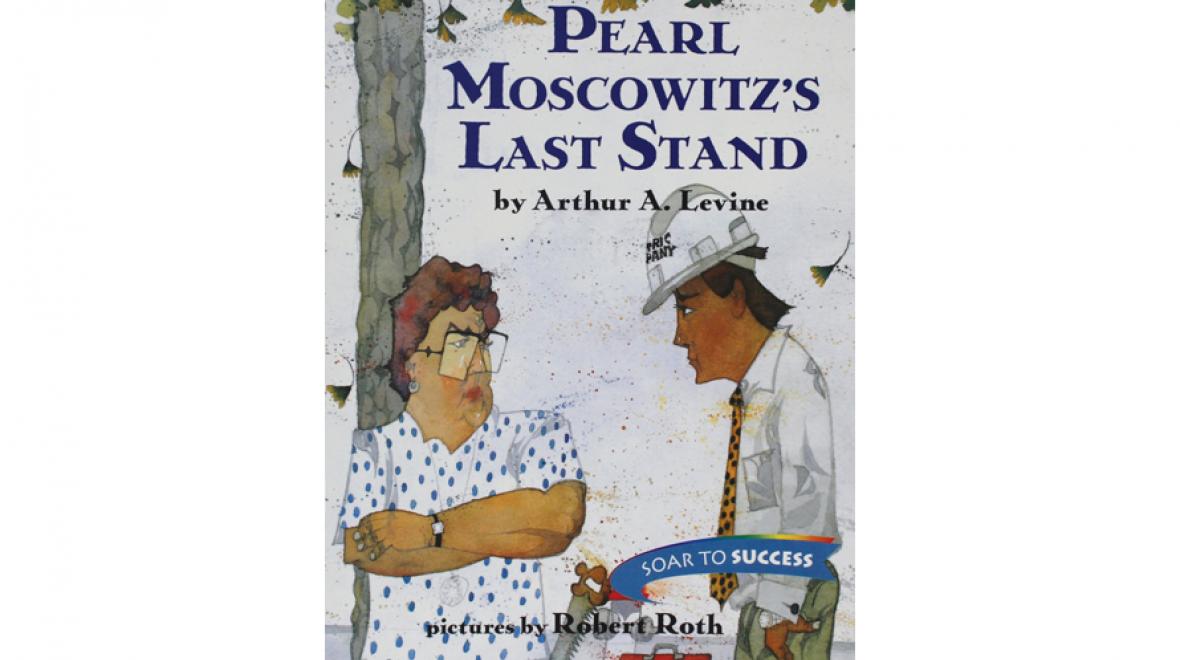 “Pearl Moscowitz’s Last Stand” by Arthur Levine 