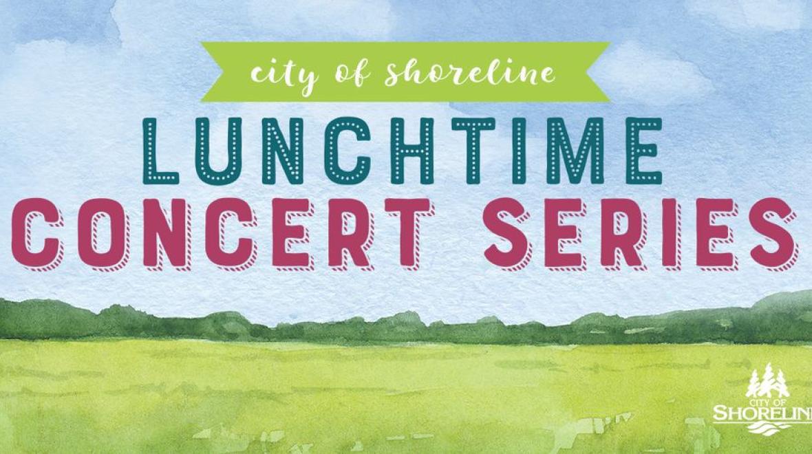 Shoreline Lunchtime Concert Series Seattle Area Family Fun Calendar