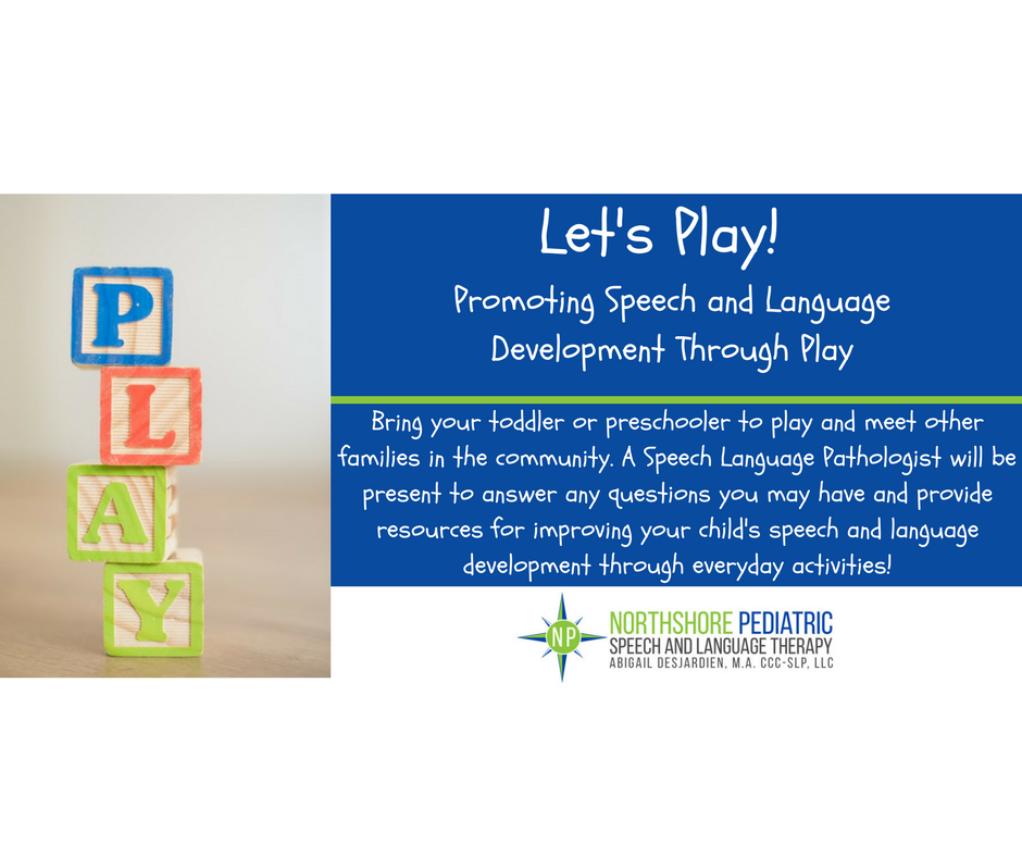 Let's Play! Promoting Speech and Language Development Through Play ...