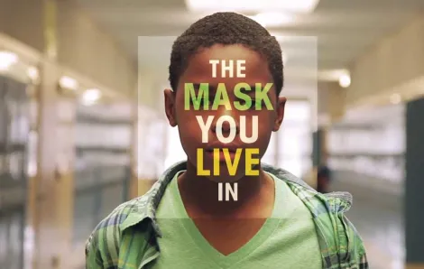 'The Mask You Live In' promo poster
