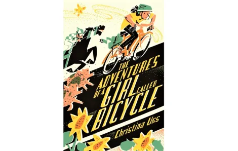 Cover of 'The Adventures of a Girl Called Bicycle' by Christina Uss