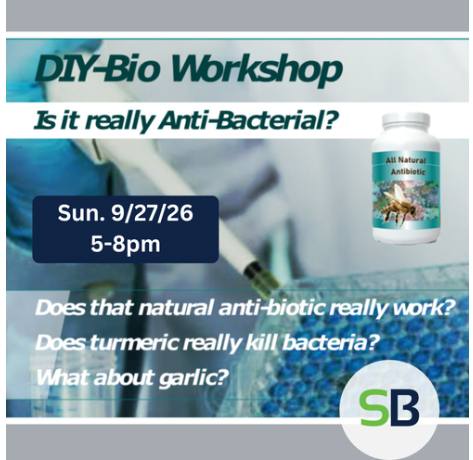 DIY Bio workshop: Does that anti-bacterial really work?