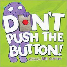 Don't Push the Button by Bill Cotter