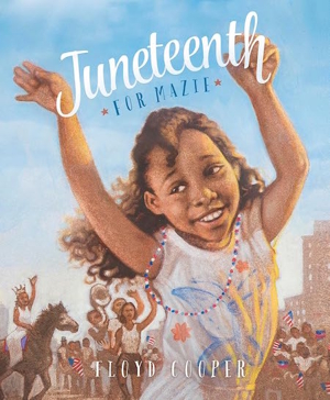 Juneteenth for Mazie book cover