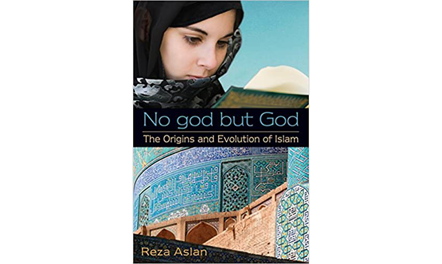 No god but God: The Origins and Evolution of Islam