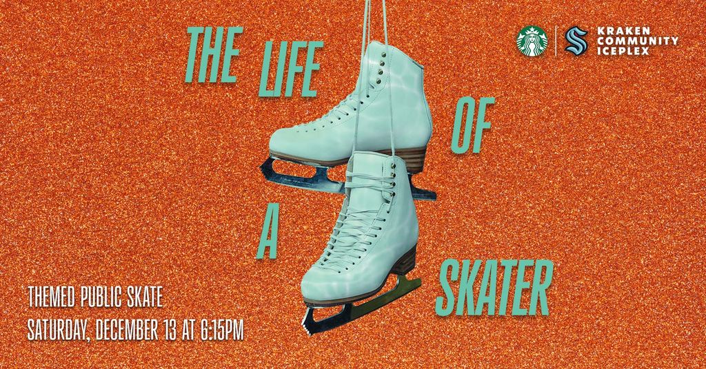 The Life of a Skater Public Skate