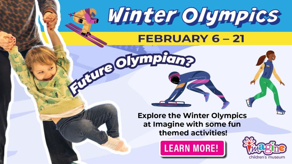 Winter Olympics at Imagine Children’s Museum