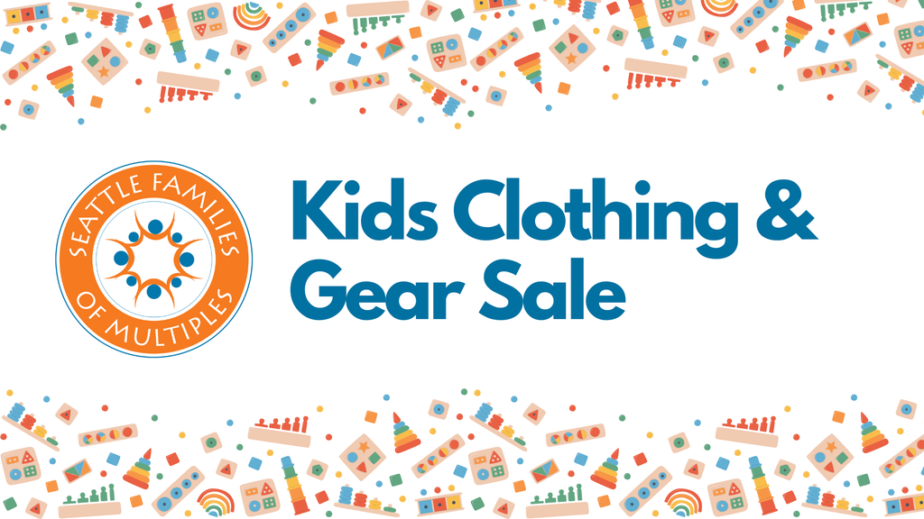 Seattle Families of Multiples Spring Consignment Sale