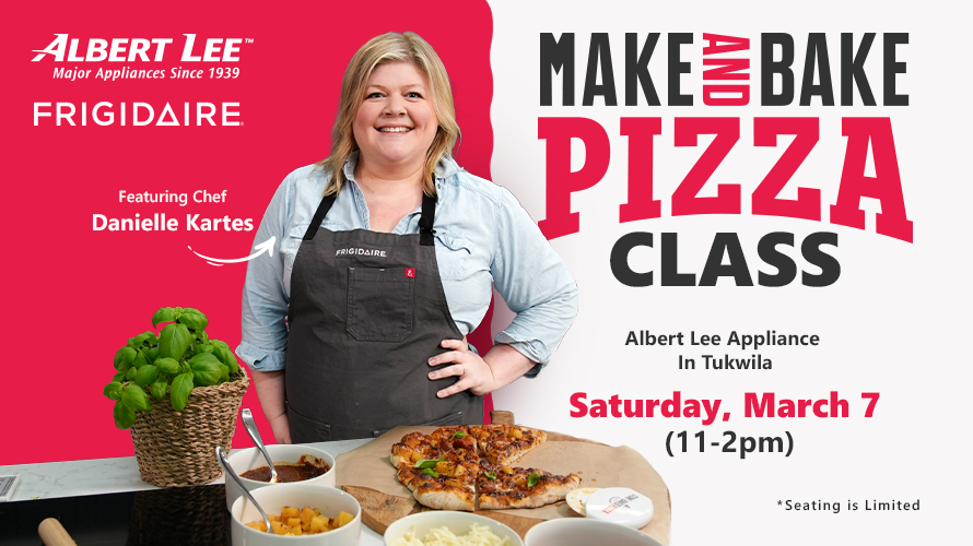 Make And Bake Pizza Class at Albert Lee Appliance
