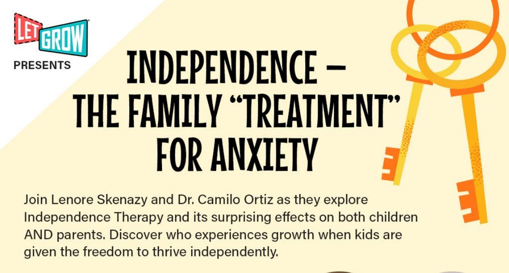Virtual: Independence – The Family “Treatment” for Anxiety