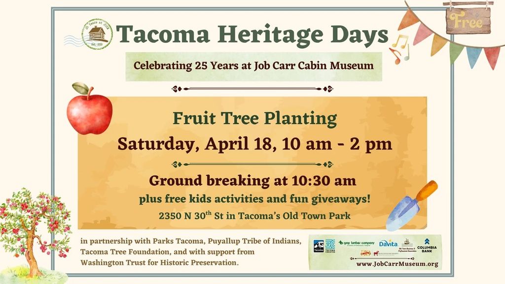 Tacoma Heritage Days: Fruit Tree Planting