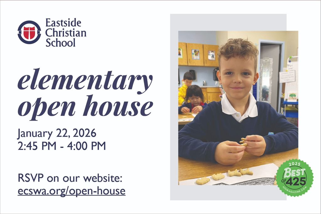 Eastside Christian School Elementary Open House
