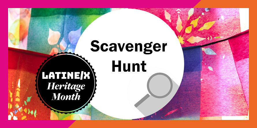 Latine/x Heritage Month Scavenger Hunt at Tacoma Public Libraries
