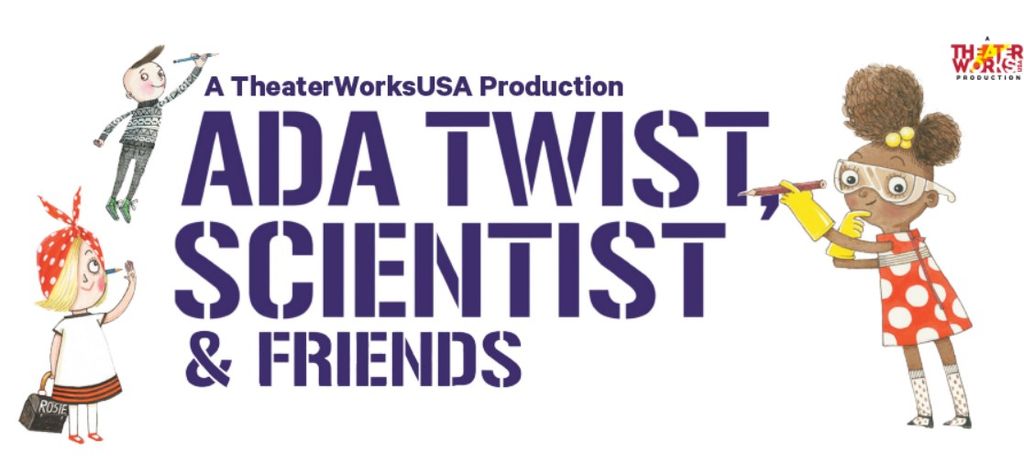 SCT Presents ‘Ada Twist, Scientist & Friends’