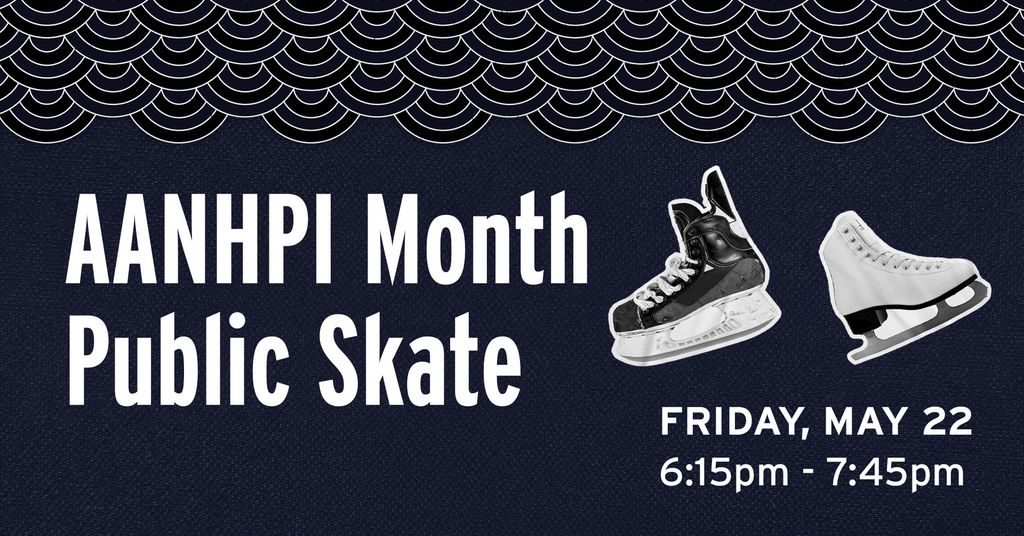 AANHPI Month Ice Skate
