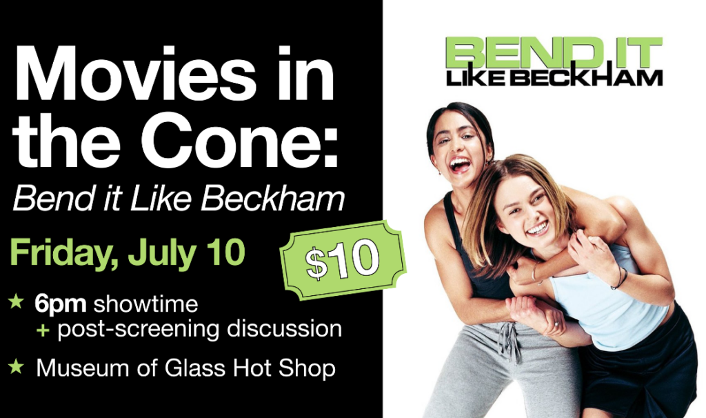 Movies in the Cone: ‘Bend It Like Beckham’