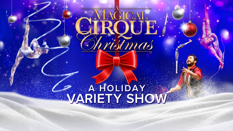 A Magical Cirque Christmas