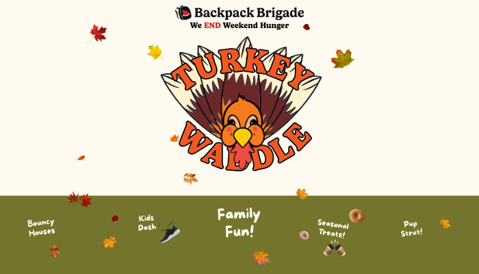 Turkey Waddle Hosted by Backpack Brigade