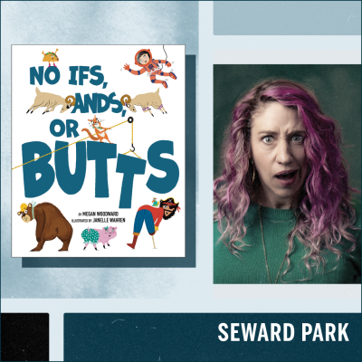 Storytime with Megan Woodward — ‘No Ifs, And, or Butts’