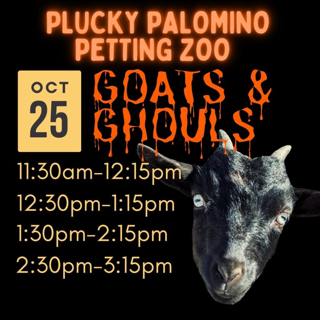 Goats & Ghouls @ Plucky Palomino Petting Zoo